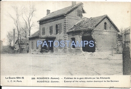 64460 FRANCE ROSIERES SOMME EXTERIOR OF THE STATION TRAIN DESTROYED BY THE GERMANS POSTAL POSTCARD - Rosieres En Santerre