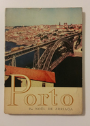 PORTO - MONOGRAFIAS - «PORTO» ( Autor: Manuel De Arriaga - 1961) - Alte Bücher