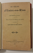 ENTRE-OS-RIOS - MONOGRAFIAS -  «AS AGUAS D'ENTRE OS RIOS» (Autor:Albino M.Sousa Baptista- 1905) - Old Books