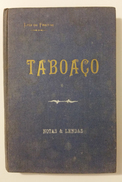 TABUAÇO  - MONOGRAFIAS - «Taboaço- Notas & Lendas »( Autor: Luiz De Freitas - 1915) - Livres Anciens