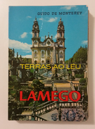 LAMEGO   - MONOGRAFIAS - «Terras Ao Leu  »( Autor: Guido De Monterey - 1983) - Livres Anciens