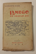 LAMEGO   - MONOGRAFIAS - « Lamego Do Século XVI »( Autor: Agusto Dias - 1947) - Livres Anciens