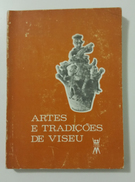 VISEU - MONOGRAFIAS  - « Artes E Tradições De Viseu » (Ed. Direção Geral De Informação"Terra Livre" - 1982) - Livres Anciens