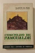 MANGUALDE - MONOGRAFIAS- «Concelho De Mangualde Antigo Concelho De Azurara Da Beira» (Autor:Valentim Da Silva  - 1945) - Livres Anciens