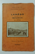 LAMEGO - MONOGRAFIAS-  «Lamego - Capital Da Beira Douro » (Ed. Camara Municipal De Lamego - 1931) - Livres Anciens