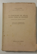 VISEU - NELAS - MONOGRAFIAS- «O Concelho De Nelas Antiga Terra De Senhorim » (Autor:J. Pinto Loureiro - 1940) - Livres Anciens