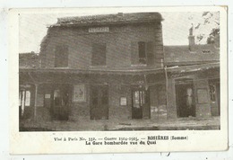 Rosieres En Santerre  (80.Somme) La Gare Bombardée Vue Du Quai - Rosieres En Santerre
