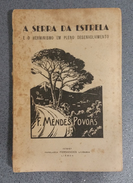 SERRA DA ESTRELA  - MONOGRAFIAS- «O Herminismo Em Pleno Desenvolvimento» (Autor:Mendes Povoas - 1957 ) - Livres Anciens