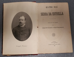 SERRA DA ESTRELA  - MONOGRAFIAS- «Quatro Dias Na Serra Da Estrela» (Autor:Emydio Navarro- 1884 ) - Livres Anciens