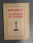 SALVA TERRA DO EXTREMO - MONOGRAFIAS - «Monografia De Salva Terra Do Extremo»  ( 1945) - Livres Anciens