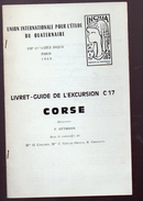 (archéologie) (Corse) Plaquette: Livret-guide De L'excursion C17 1969 (PPP44808) - Corse