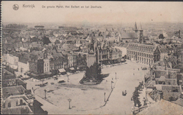 Oude Postkaart Kortrijk De Groote Markt Het Belfort En Het Stadhuis Grote - Kortrijk