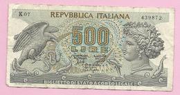 Banknote - 500 Lire, 1966., Italy, No K07 439872 - Autres & Non Classés