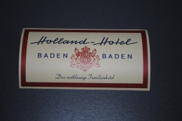 Ancienne étiquette D'hôtel Ou De Valise HOLLAND HOTEL BADEN BADEN Allemagne - Etiquettes D'hotels