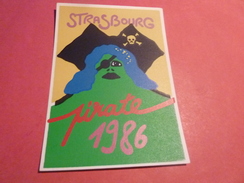 CARTE POSTALE SERIGRAPHIE ORIGINALE SIGNE ERGON NUMEROTEE 4/60 STRASBOURG PIRATE 1986 - Ergon