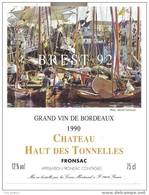 Etiquette De Vin De Fronsac 1990-  Chateau Haut Des Tonnelles  -  Cuvée Réservée Brest 92 - Segelboote & -schiffe