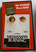 Une K7 Vidéo MISSISSIPPI BURNING 100 Ans De Cinéma 1895/1995 - Drame