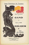 Ligue Patriotique Du Tourisme (vers 1920) GAND Par Henri DAVIGNON - BRUGES Par Maurice SABBE - Belgium