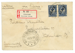CHINA - RUSSIAN P.O. : 1915 10k(x2) On REGISTERED Envelope From SHANGHAI To COPENHAGEN (DENMARK). Superb. - Other & Unclassified