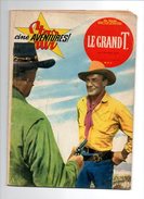 Ciné Star Aventures N°61 Le Grand T Avec Randolph Scott - Maureen O'Sullivan De 1961 - Films