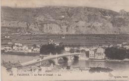 VALENCE (26) Le Pont Et Crussol - Valence