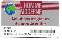 Carte De Fidélité L'Homme Moderne 2005 - Sonstige & Ohne Zuordnung