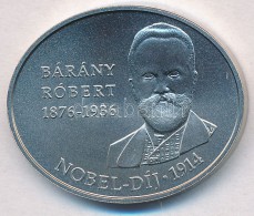 2014. 2000Ft Cu-Ni 'Bárány Róbert 100 éve Nyerte El A Nobel-díjat' T:BU - Ohne Zuordnung