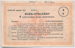 1944-1945. 'Buza-utalvány 5 Métermázsa Buza Vásárlására'... - Ohne Zuordnung