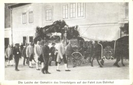 ** T2 Die Leiche Der Gemahlin Des Thronfolgers Auf Der Fahrt Zum Bahnhof / Franz Ferdinand's Funeral - Ohne Zuordnung