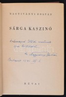 Nagyiványi Zoltán: Sárga Kaszinó. Bp., 1937, Révai. Kiadói Kopottas... - Ohne Zuordnung