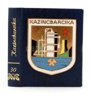 HegedÅ±s Mária, Hazag Mihály: Kazincbarcika. Megyénk ElsÅ‘ Szocialista Városa... - Ohne Zuordnung