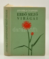 Jávorka Sándor, Csapody Vera: ErdÅ‘ MezÅ‘ Virágai. A Magyar Flóra Színes Kis... - Ohne Zuordnung