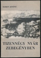 Elekfy JenÅ‘né: Tizennégy Nyár Zebegényben. Zebegény, 1970. SzÅ‘nyi... - Ohne Zuordnung