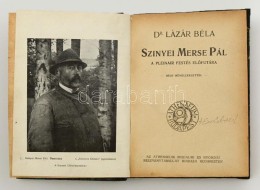 Dr. Lázár Béla: Szinyei Merse Pál. A Plenair Festés ElÅ‘futára. Bp.,... - Ohne Zuordnung