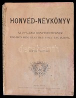 Mikár Zsigmond: Honvéd-névkönyv. Az 1848/49-diki Honvédseregnek 1890-benmég... - Ohne Zuordnung