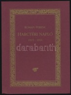 Román Ferenc: Harctéri Napló 1915-1916. Kerecsend, é. N., Önkormányzat.... - Ohne Zuordnung