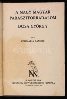 Csizmadia Sándor: A Nagy Magyar Parasztforradalom. Dósa György. Budapest, 1914,... - Ohne Zuordnung