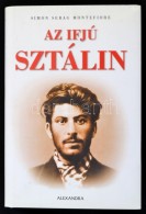 Simon Sebag Montefiore: Az Ifjú Sztálin. Fordította Király Róbert. Pécs,... - Ohne Zuordnung