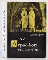 Gutheil JenÅ‘: Az Árpád-kori Veszprém. Veszprém, 1979, Veszprém Megyei... - Ohne Zuordnung