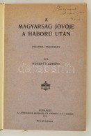 HegedÅ±s Loránt: A Magyarság JövÅ‘je A Háború Után. Politikai... - Ohne Zuordnung