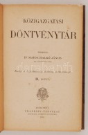 Dr. Marschalkó János: Közigazgatási Döntvénytár. Bp., 1909, Franklin.... - Ohne Zuordnung