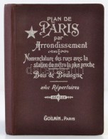 Plan De Paris Par Arrondissement. Nomenclature Des Rues Avec La Station Du Métro La Plus Proche. Bois De... - Ohne Zuordnung