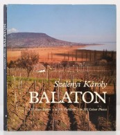 Szelényi Károly: Balaton. Bp., 1986, Terra-Kossuth Nyomda. Kiadói... - Ohne Zuordnung