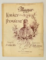 Cca 1900 Magyar Királyhimnusz. Litografált Címlapos Kotta Ferenc József... - Ohne Zuordnung