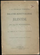 1894 A M.Földrajzi Társaság Balaton-Bizottságának Jelentése 1892-93.... - Unclassified