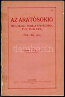 Rédey Miklós: Az Aratósokig, Bp. 1927. - Sonstige & Ohne Zuordnung