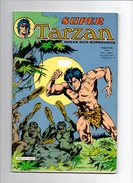 Super Tarzan N°47 Sur La Piste De L'Insha - Les Femmes De Wolando - Korak Le Petit Général De 1984 - Tarzan