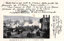 SAINT PIERRE ET MIQUELON - INCENDIE DE LA NUIT DU 1ER AU 2 NOVEMBRE 1902 - Saint-Pierre En Miquelon