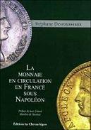 La Monnaie En Circulation Sous Napoléon - Sachbücher