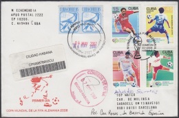 2006-FDC-53  CUBA 2006 FDC REGISTERED COVER TO SPAIN. GERMANY FIFA WORLD CUP SOCCER. COPA MUNDIAL DE FUTBOL. - FDC